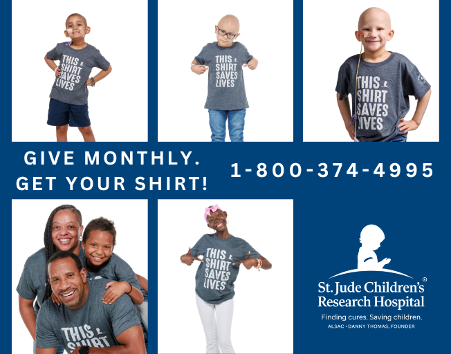 Give Monthly. Get Your Shirt! 1-800-374-4995